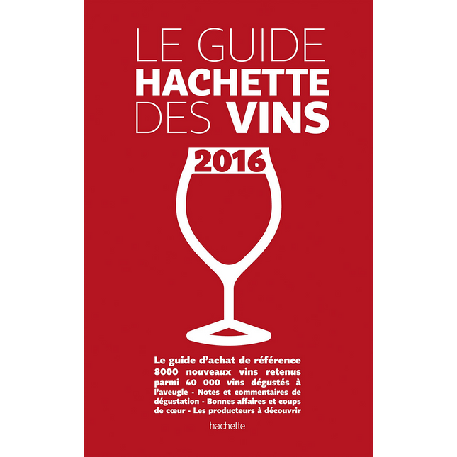 Livre de cuisine HACHETTE Guide Hachette des vins 2016