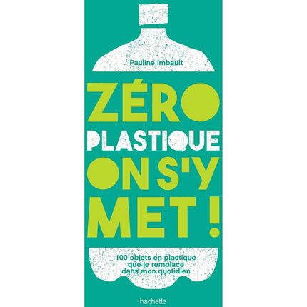 Livre de cuisine HACHETTE Zero plastique on s y met
