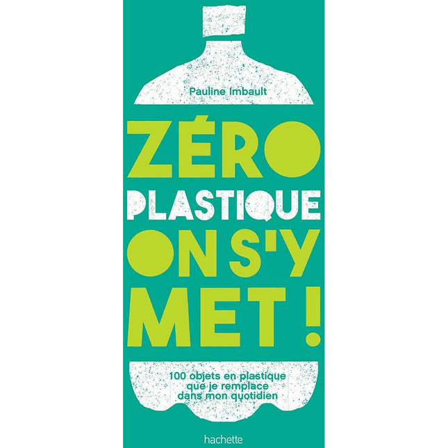 Livre de cuisine HACHETTE Zero plastique on s y met
