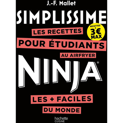 Livre de cuisine HACHETTE Recettes Simplissime Ninja Etudiants