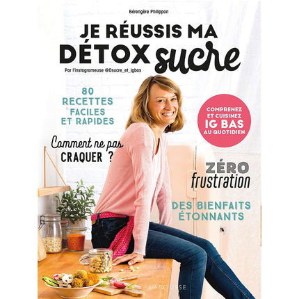 Livre de cuisine LAROUSSE Je reussis ma detox sucre