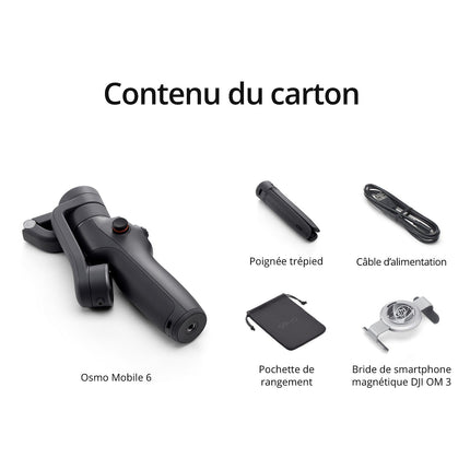 Stabilisateur DJI OM6 - Osmo Mobile 6