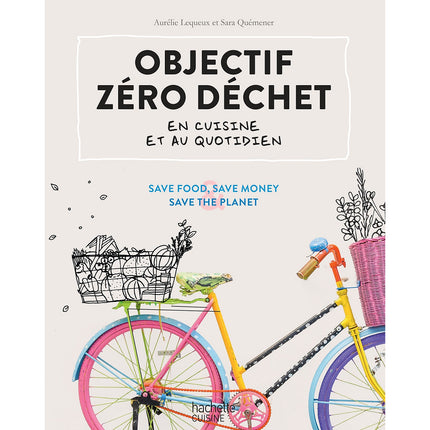 Livre de cuisine HACHETTE Objectif zero dechet en cuisine