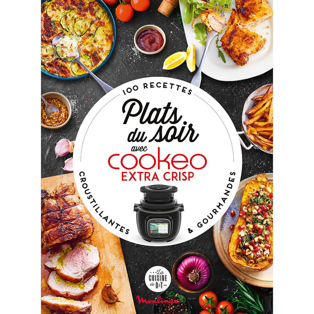 Livre de cuisine DESSAIN ET TOLRA Plat du soir avec Cookeo Extra Crisp