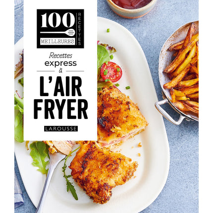 Livre de cuisine LAROUSSE Recettes express à l'air fryer